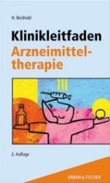 Klinikleitfaden Arzneimitteltherapie - Berthold, Heiner K.