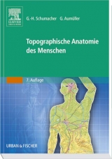 Topographische Anatomie des Menschen - Schumacher, Gert-Horst; Aumüller, Gerhard