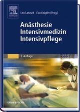 Anästhesie Intensivmedizin Intensivpflege - Latasch, Leo; Knipfer, Eva