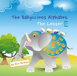 The Babyccinos Alphabet The Letter E - Dan McKay