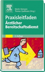 Praxisleitfaden Ärztlicher Bereitschaftsdienst - Hermann, Martin; Quellmann, Thomas