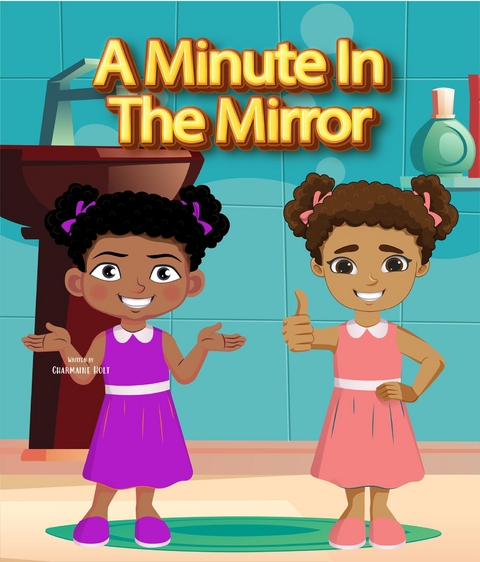 A Minute in the Mirror - Charmaine Holt