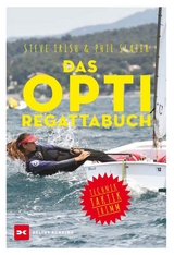 Das Opti-Regattabuch - Steve Irish, Phil Slater