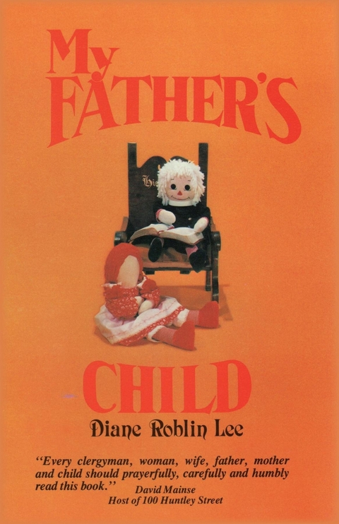 My Father's Child -  Diane E. Roblin-Lee