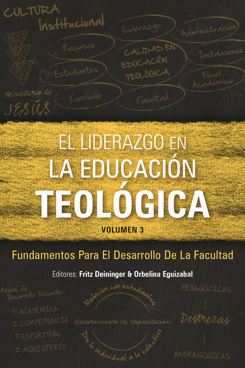 El liderazgo en la educacion teologica, volumen 3 - 