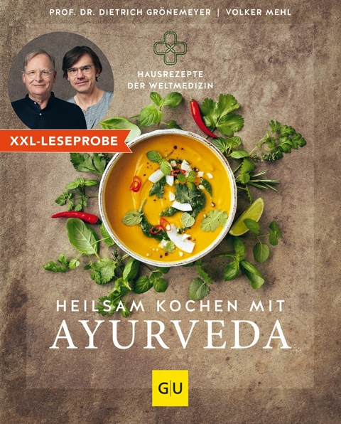 XXL-Leseprobe: Heilsam kochen mit Ayurveda - Prof. Dr. med. Dietrich Grönemeyer, Volker Mehl