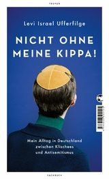 Nicht ohne meine Kippa! -  Levi Israel Ufferfilge