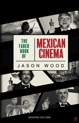 Faber Book of Mexican Cinema -  Jason Wood