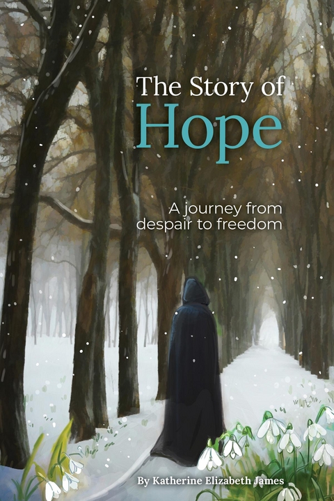 The Story of Hope - Katherine Elizabeth James