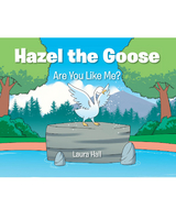 Hazel the Goose -  Laura Hall