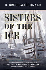 Sisters of the Ice - R. Bruce Macdonald