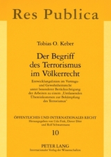 Der Begriff des Terrorismus im Völkerrecht - Tobias Keber