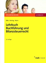 Lehrbuch Buchführung und Bilanzsteuerrecht - Kurt Bilke, Rudolf Heining, Peter Mann