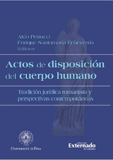 Actos de disposición del cuerpo humano - Enrique Santamaria, Aldo Petrucci, Alessandro Cassarino, Federico Azzarri, Catalina Salgado Ramírez, Chiara Favilli, Indira Diaz Lindao, Édgar Cortés