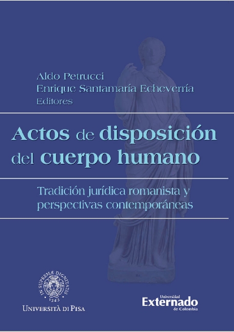 Actos de disposición del cuerpo humano - Enrique Santamaria, Aldo Petrucci, Alessandro Cassarino, Federico Azzarri, Catalina Salgado Ramírez, Chiara Favilli, Indira Diaz Lindao, Édgar Cortés