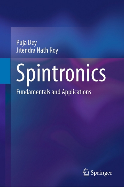 Spintronics - Puja Dey, Jitendra Nath Roy