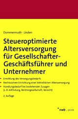 Steueroptimierte Altersversorgung für Gesellschafter-Geschäftsführer und Unternehmer - Thomas Dommermuth, Ralf Linden