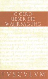 Über die Wahrsagung / De divinatione -  Cicero