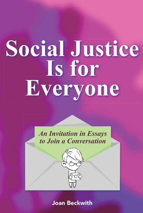 Social Justice Is for Everyone -  Joan Beckwith