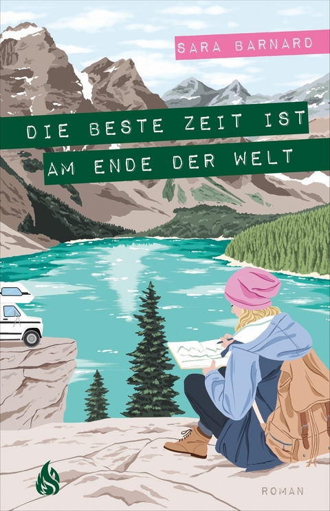 Die beste Zeit ist am Ende der Welt -  Sara Barnard