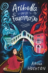 Aribella und die Feuermaske -  Anna Hoghton