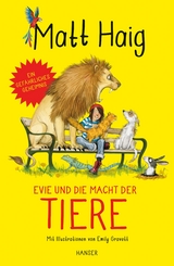 Evie und die Macht der Tiere - Matt Haig