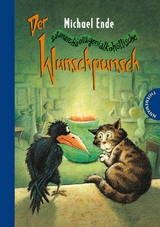 Der satanarchäolügenialkohöllische Wunschpunsch - Michael Ende