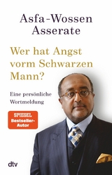 Wer hat Angst vorm Schwarzen Mann? -  Asfa-Wossen Asserate