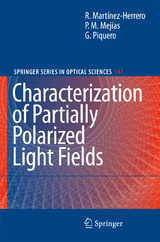 Characterization of Partially Polarized Light Fields - Rosario Martínez-Herrero, Pedro M. Mejías, Gemma Piquero