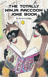 Totally Ninja Raccoon Joke Book -  Kevin Coolidge