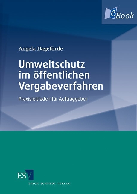 Umweltschutz im öffentlichen Vergabeverfahren -  Angela Dageförde