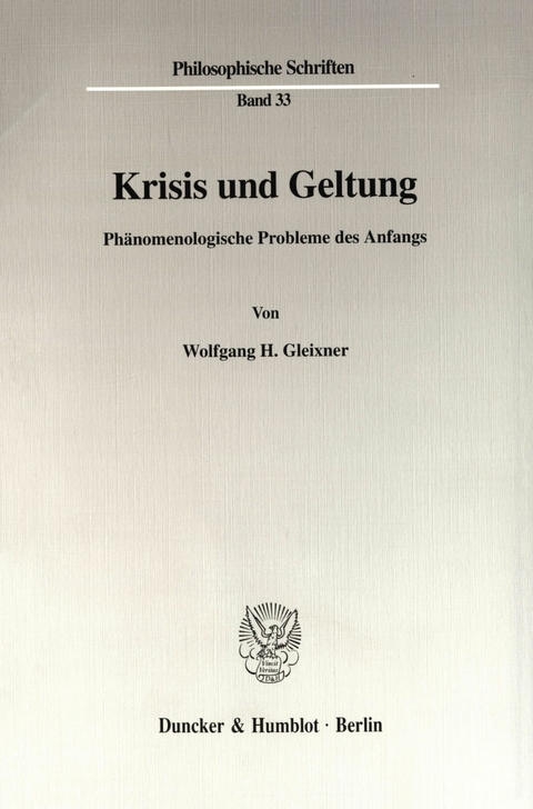 Krisis und Geltung. -  Wolfgang H. Gleixner