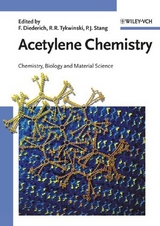 Acetylene Chemistry - Diederich, François; Stang, Peter J.; Tykwinski, Rik R.