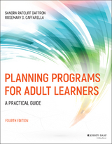 Planning Programs for Adult Learners - Sandra Ratcliff Daffron, Rosemary S. Caffarella