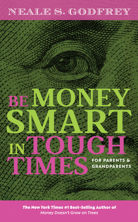 Be Money Smart In Tough Times -  Neale S. Godfrey