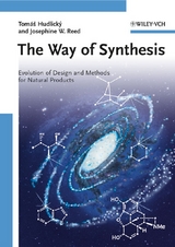 The Way of Synthesis - Tomas Hudlicky, Josephine W. Reed