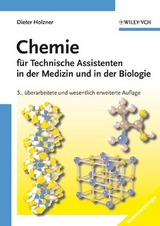 Chemie für Technische Assistenten in der Medizin und in der Biologie - Dieter Holzner