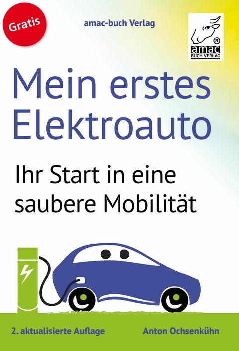 Mein erstes Elektroauto -  Anton Ochsenkühn