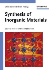 Synthesis of Inorganic Materials - Schubert, Ulrich; Hüsing, Nicola