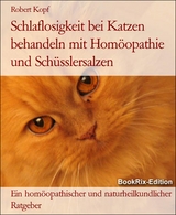 Schlaflosigkeit bei Katzen behandeln mit Homöopathie und Schüsslersalzen - Robert Kopf