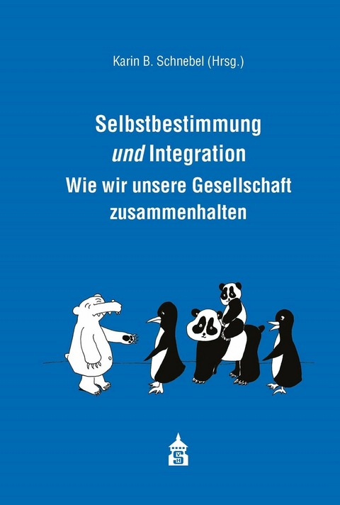 Selbstbestimmung und Integration - 