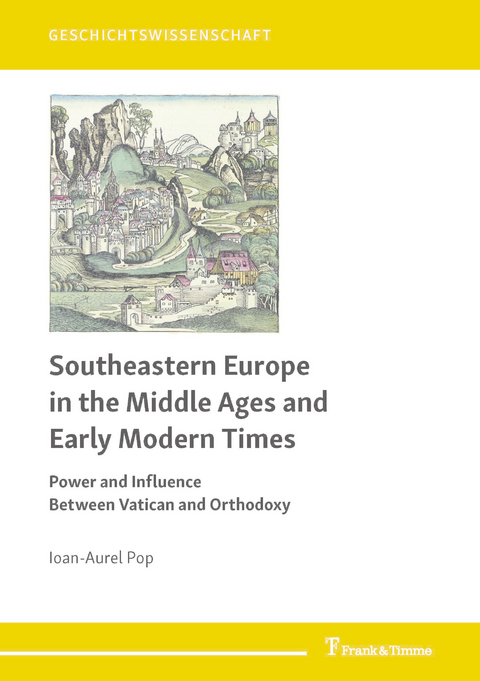 Southeastern Europe in the Middle Ages and Early Modern Times -  Ioan-Aurel Pop