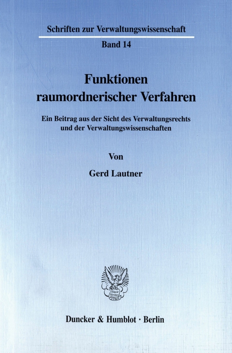 Funktionen raumordnerischer Verfahren. -  Gerd Lautner