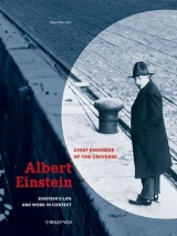 Albert Einstein - Chief Engineer of the Universe - 