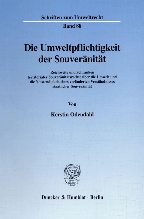 Die Umweltpflichtigkeit der Souveränität. -  Kerstin Odendahl