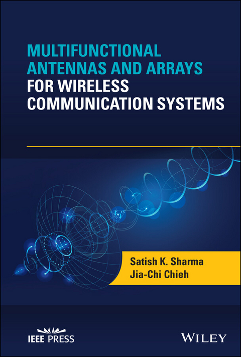 Multifunctional Antennas and Arrays for Wireless Communication Systems - 