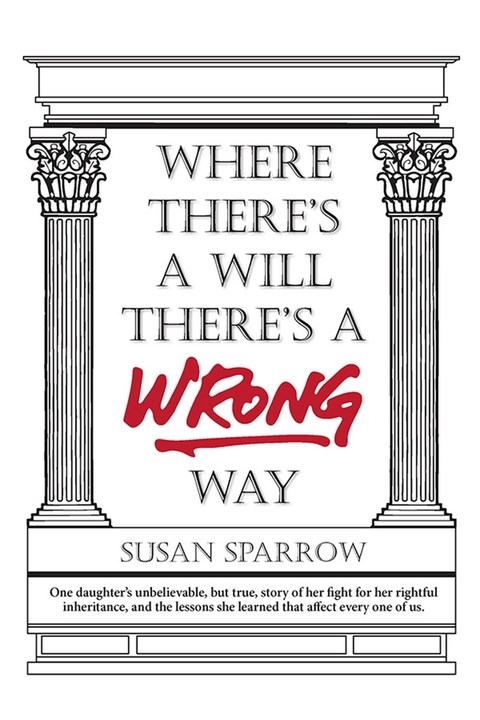 Where There's a Will There's a WRONG Way - Susan Sparrow