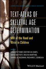 Text-Atlas of Skeletal Age Determination - Ernesto Tomei, Richard C. Semelka, Daniel Nissman