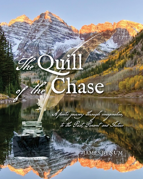 Quill of the Chase -  James Bynum