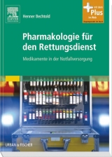 Pharmakologie für den Rettungsdienst - Henner Bechtold